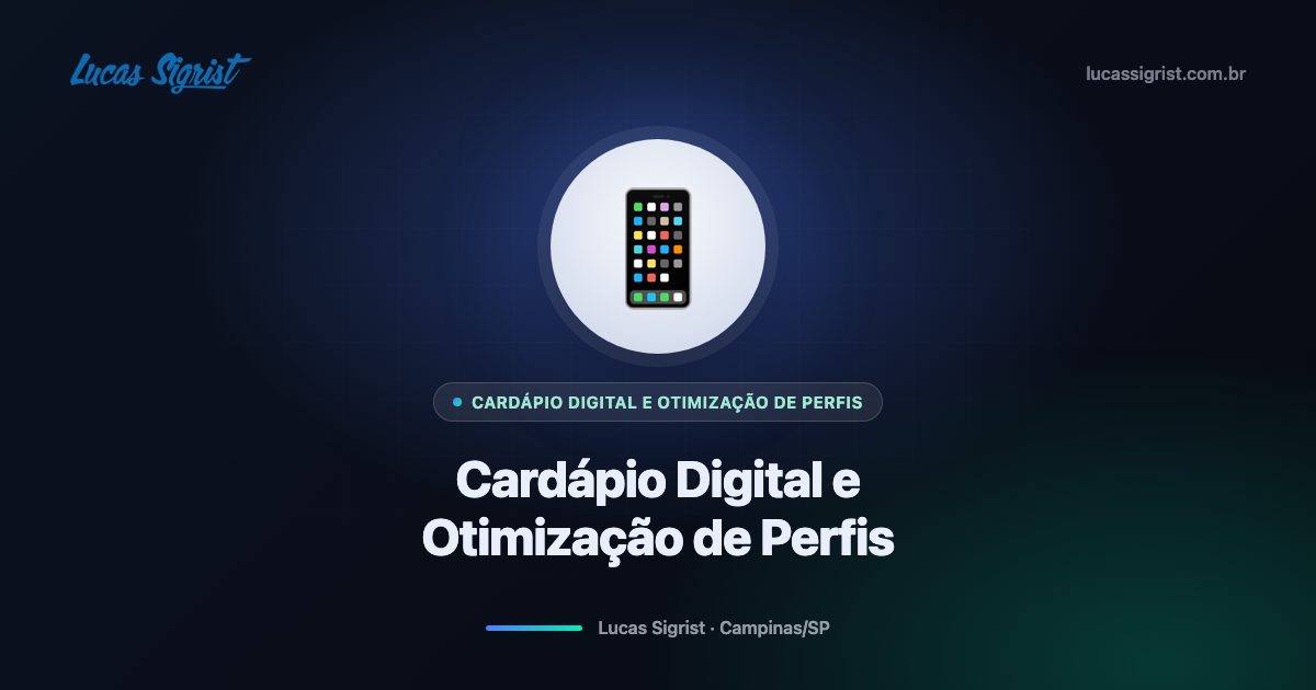 Cardápio Digital em Campinas + perfis otimizados: transforme Instagram, WhatsApp e Google em máquina de pedidos