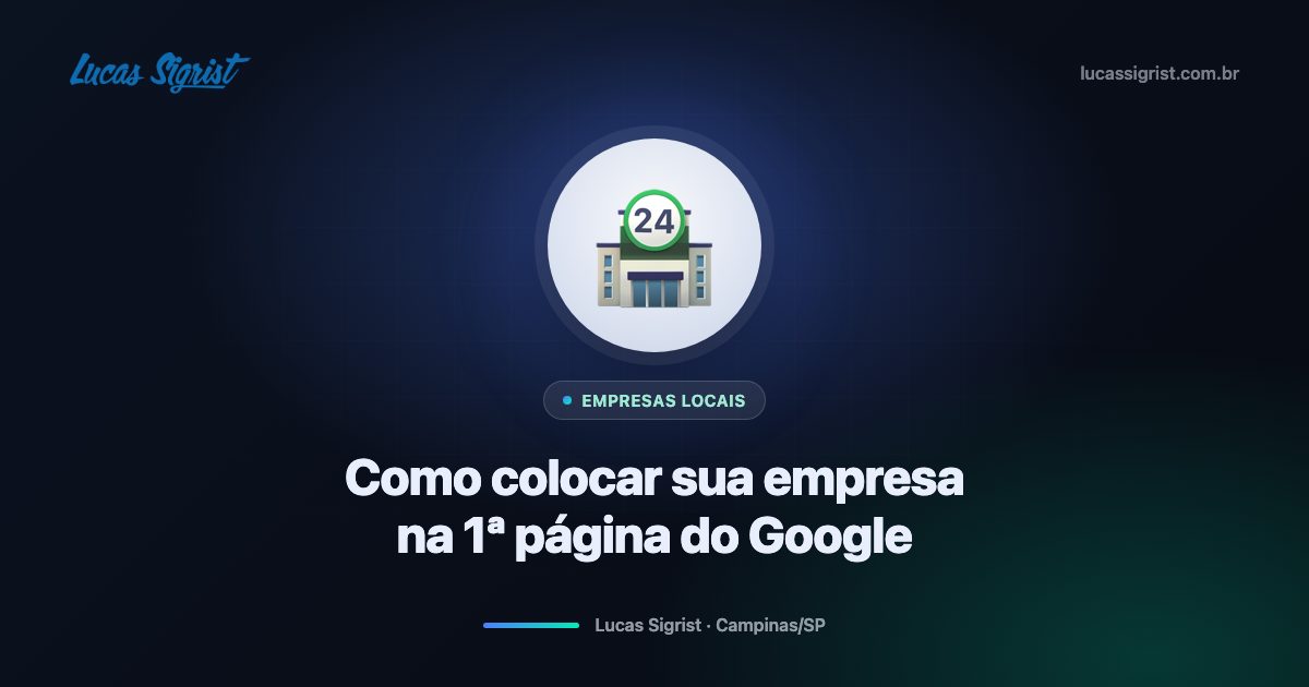 Como colocar a sua empresa na primeira página do Google em Campinas/SP (com método prático)
