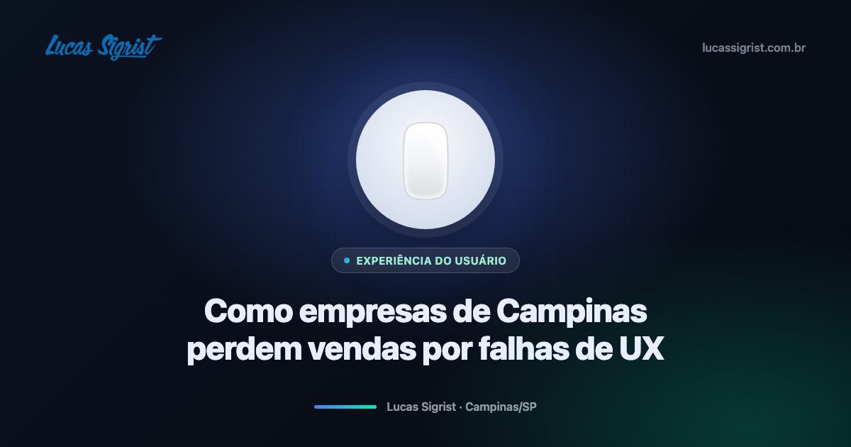 Como empresas de Campinas perdem vendas por falhas de UX