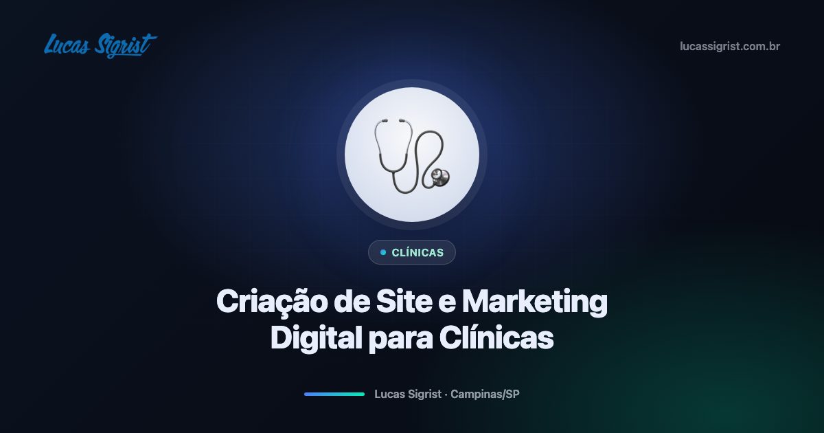Criação de Site e Marketing Digital para Clínicas em Campinas/SP: SEO Local e Conversão