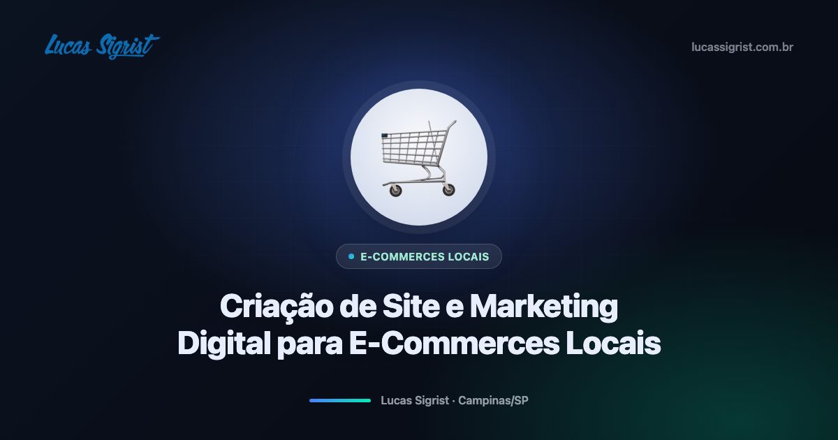 Criação de site e marketing digital para e-commerces locais em Campinas