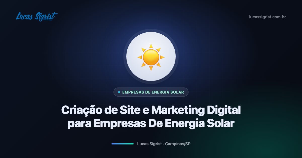 Criação de site e marketing digital para empresas de energia solar em Campinas