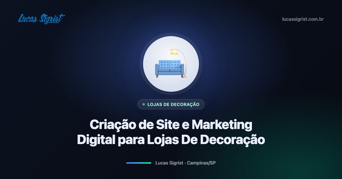 Criação de site e marketing digital para lojas de decoração em Campinas