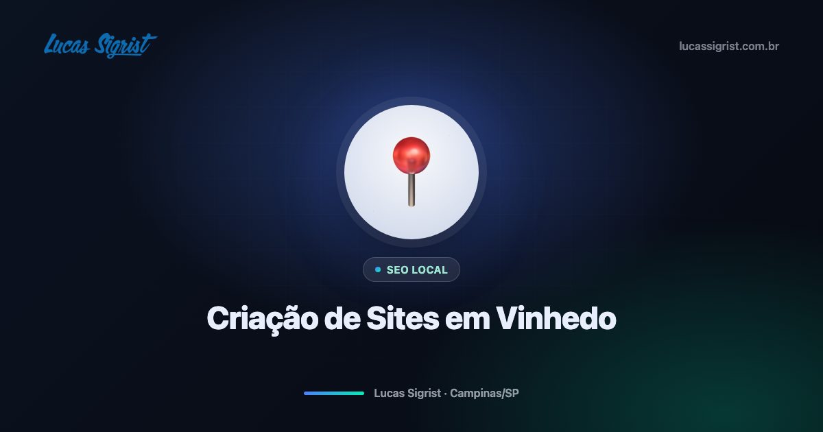 Criação de Sites em Vinhedo: o que muda em um site feito para vender na região