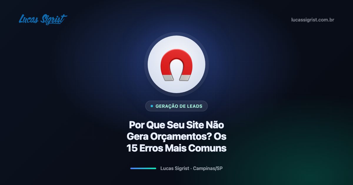 Por Que Seu Site Não Gera Orçamentos? Os Erros Mais Comuns em Campinas/SP
