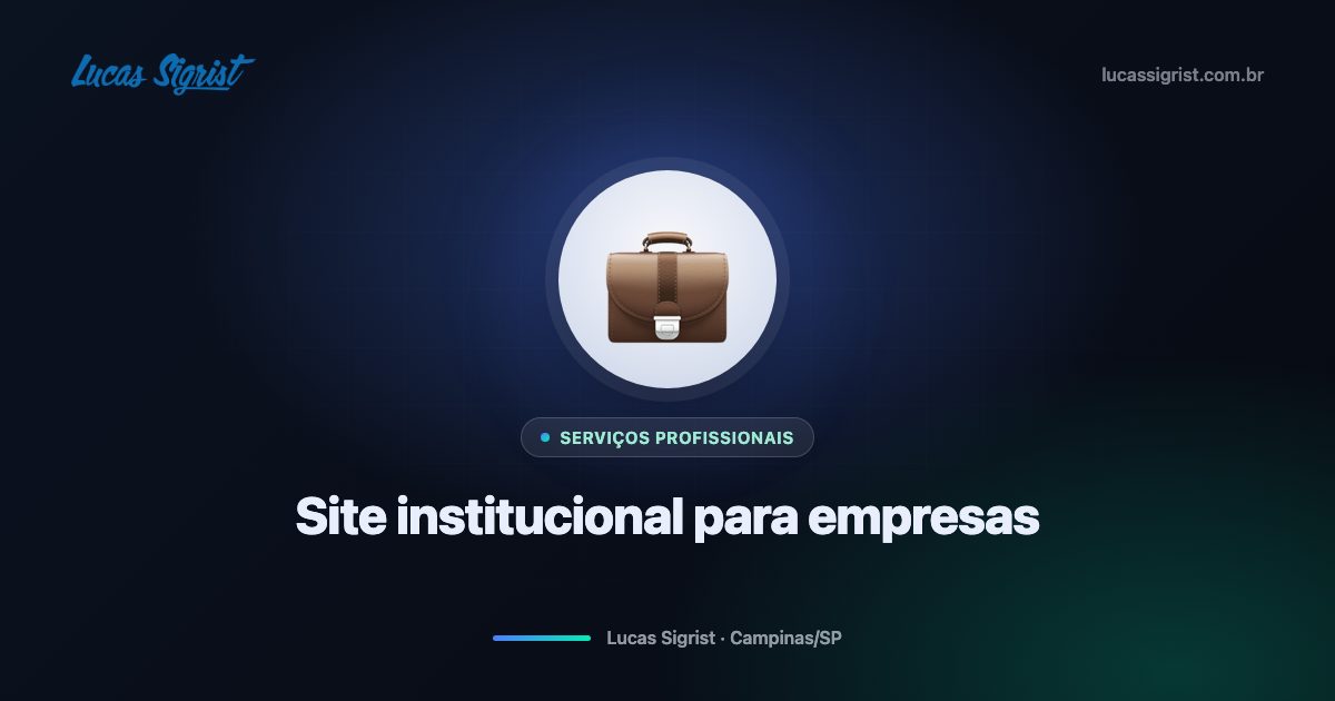 Site institucional para empresas em Campinas: estrutura que ranqueia e vende